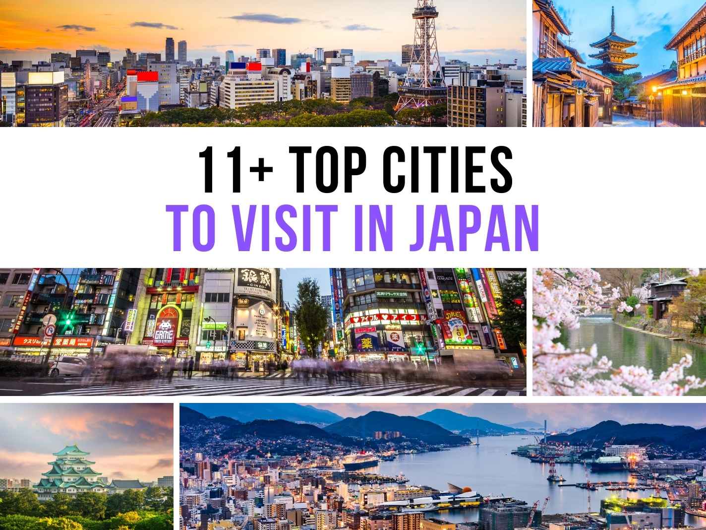 11+ Top Cities To Visit In Japan [2025 Updated List]